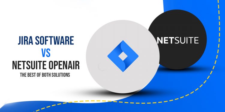 Jira-software-Vs-NetSuite-OpenAir-–-the-best-of-both-solutions