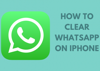 How to Clear WhatsApp on iPhone